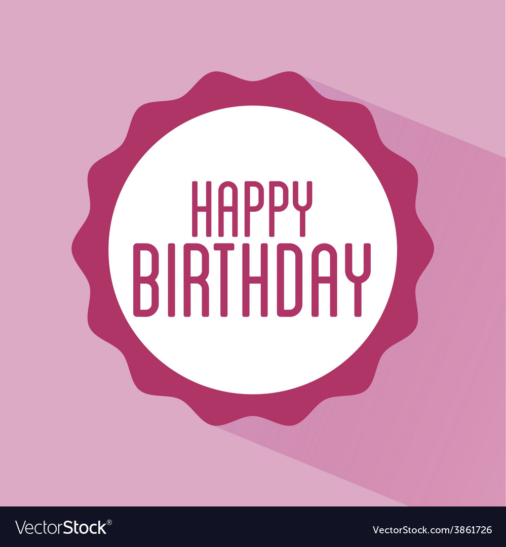 Happy birthday Royalty Free Vector Image - VectorStock