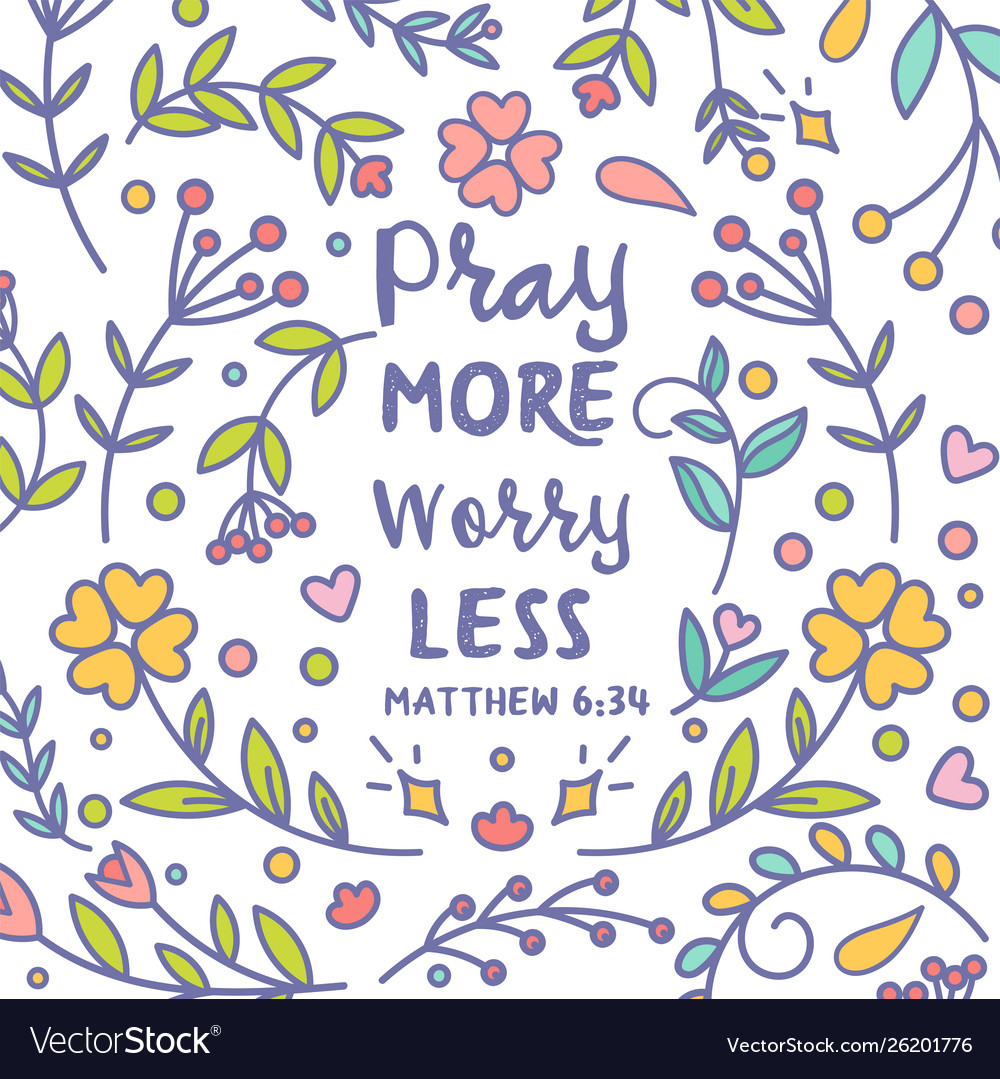 Pray More Worry Less Typography Bible Royalty Free Vector