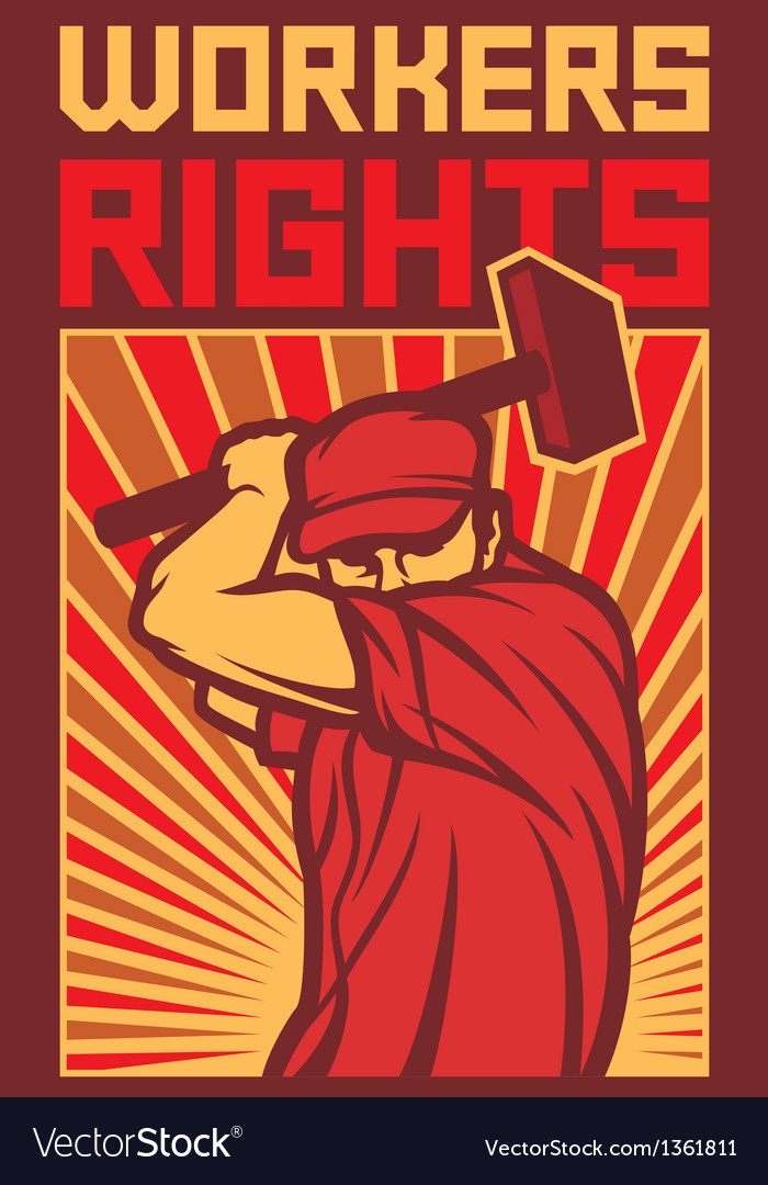 Workers Rights Poster Royalty Free Vector Image