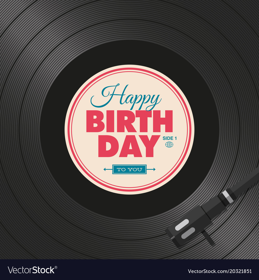 Vinyl-birthday Royalty Free Vector Image - VectorStock