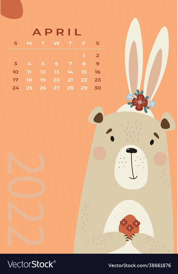 Bear calendar april 2022 teddy with bunny ears Vector Image