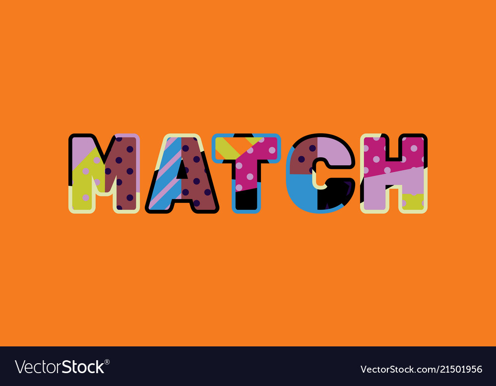 Match concept word art Royalty Free Vector Image