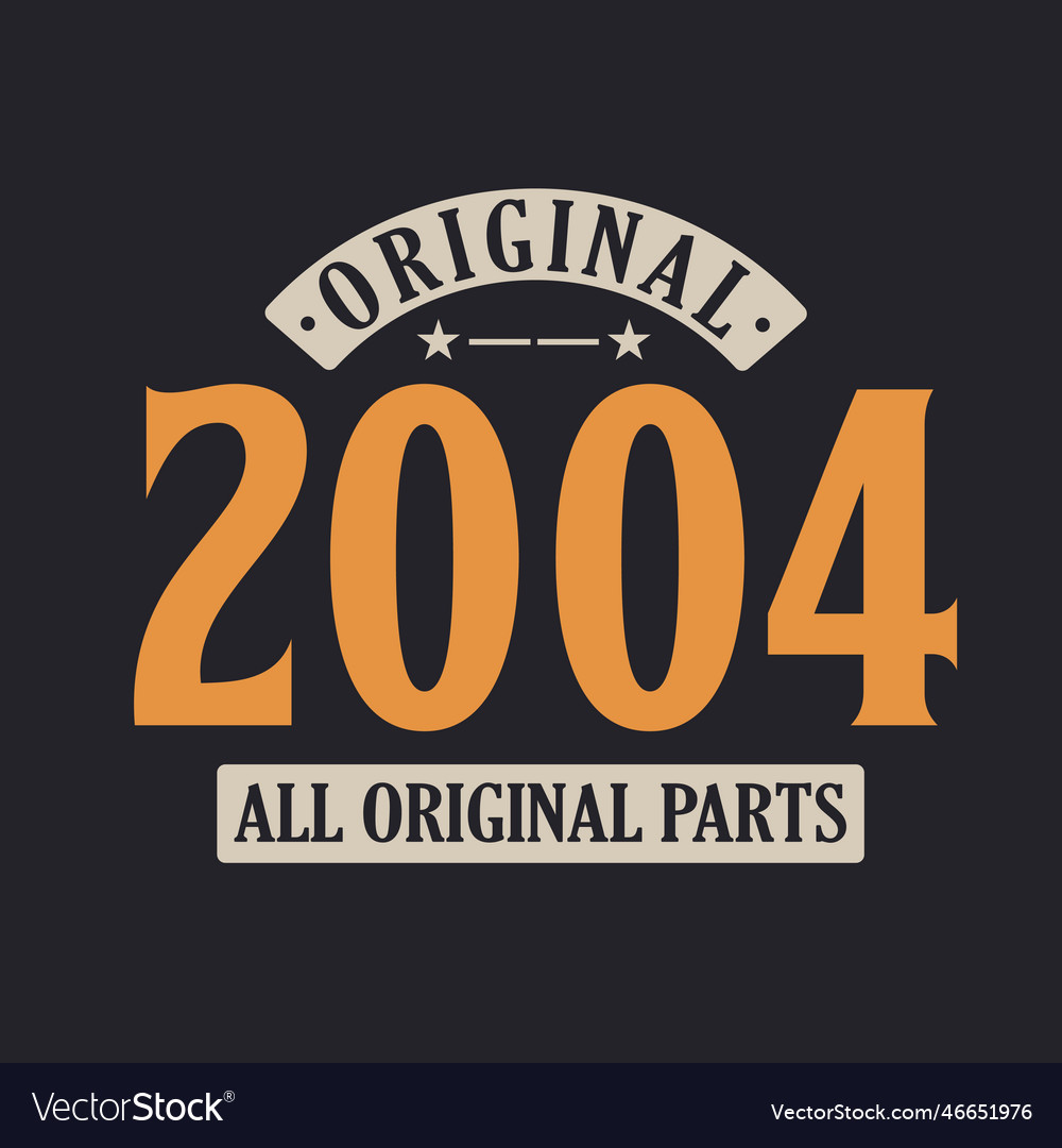 Original 2004 all parts 2004 vintage Royalty Free Vector