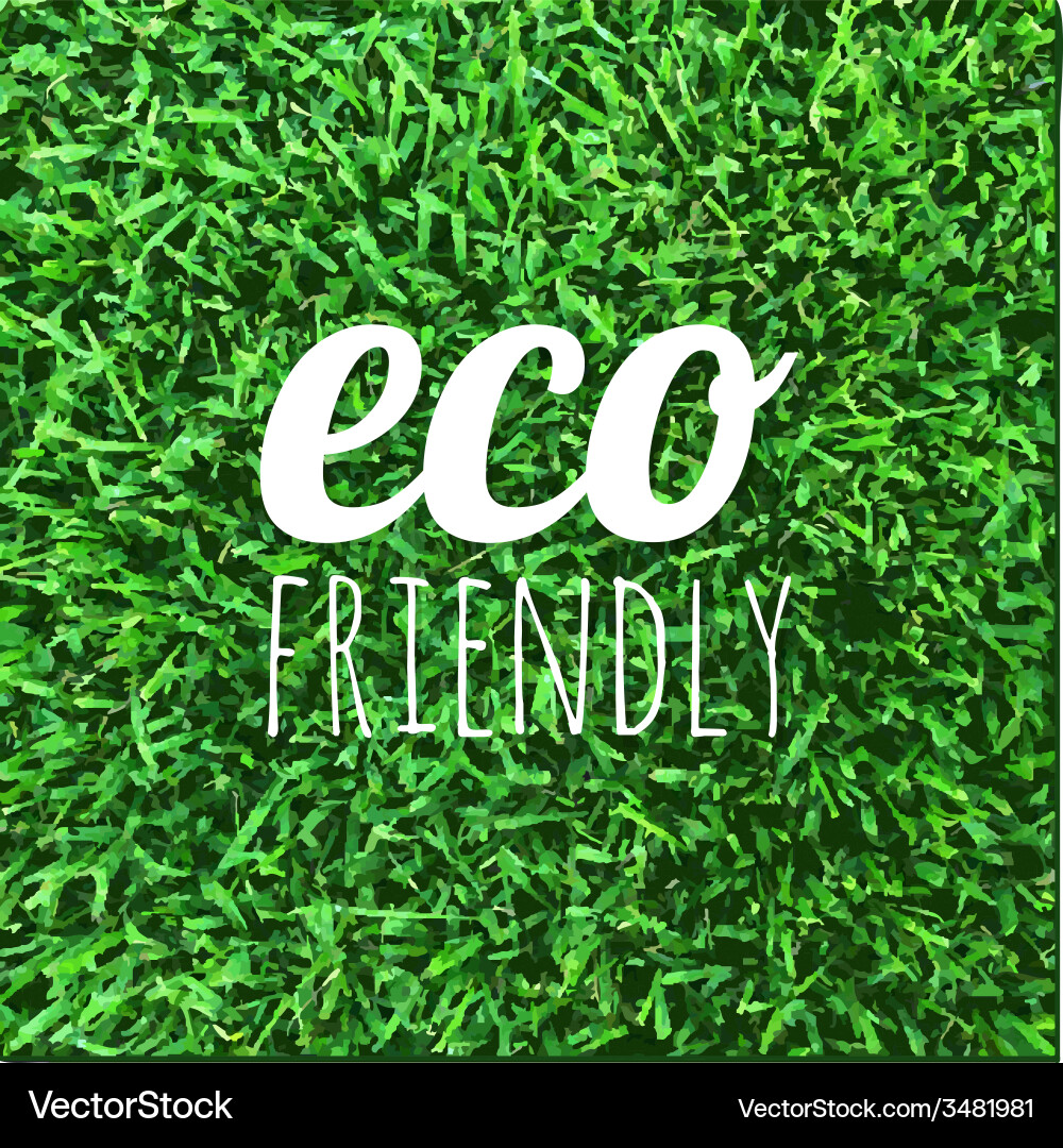 Eco friendly poster Royalty Free Vector Image - VectorStock
