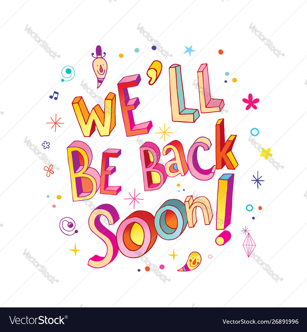 Back soon 