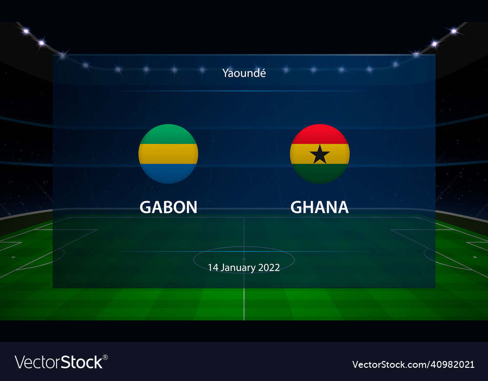 Gabon vs ghana football scoreboard broadcast Vector Image