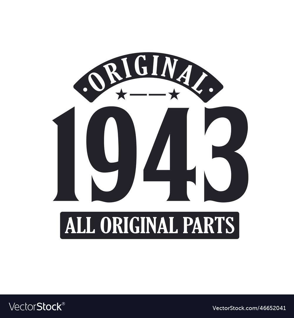 Born in 1943 vintage retro birthday original 1943 Vector Image