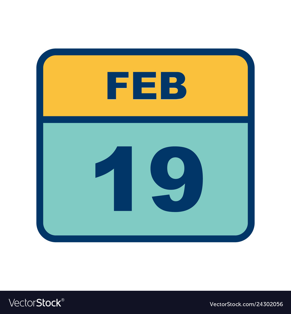 February 19th date on a single day calendar Vector Image