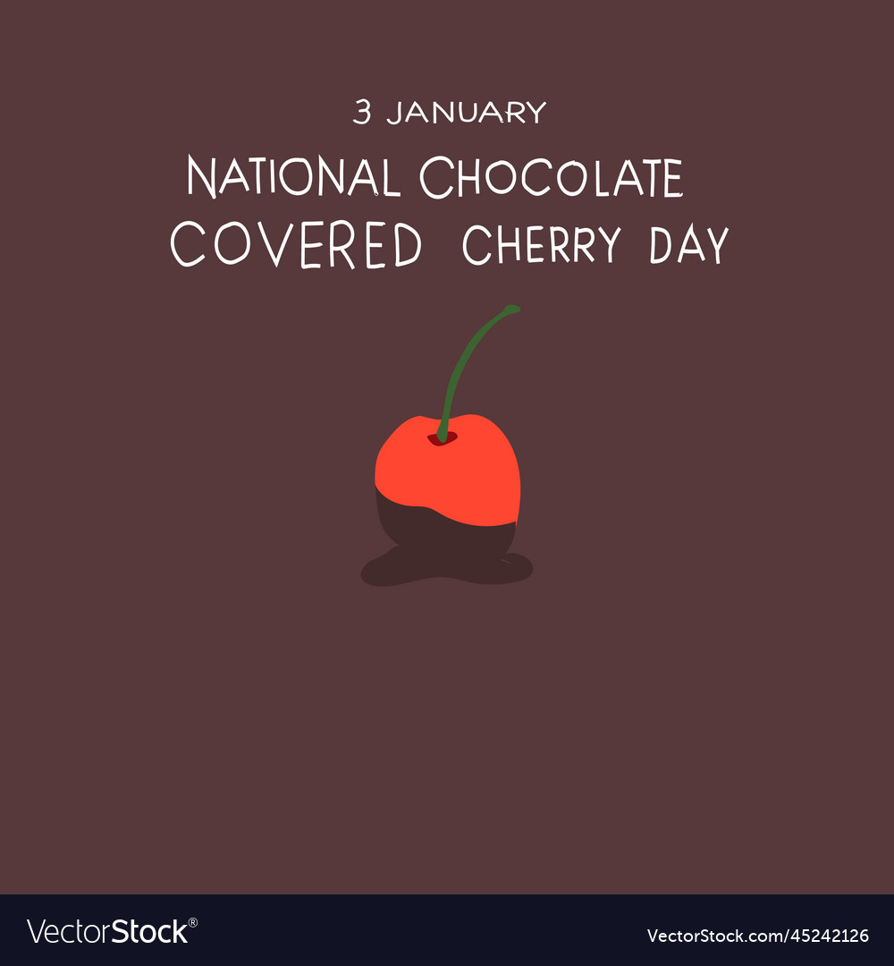 National chocolate covered cherry day Royalty Free Vector