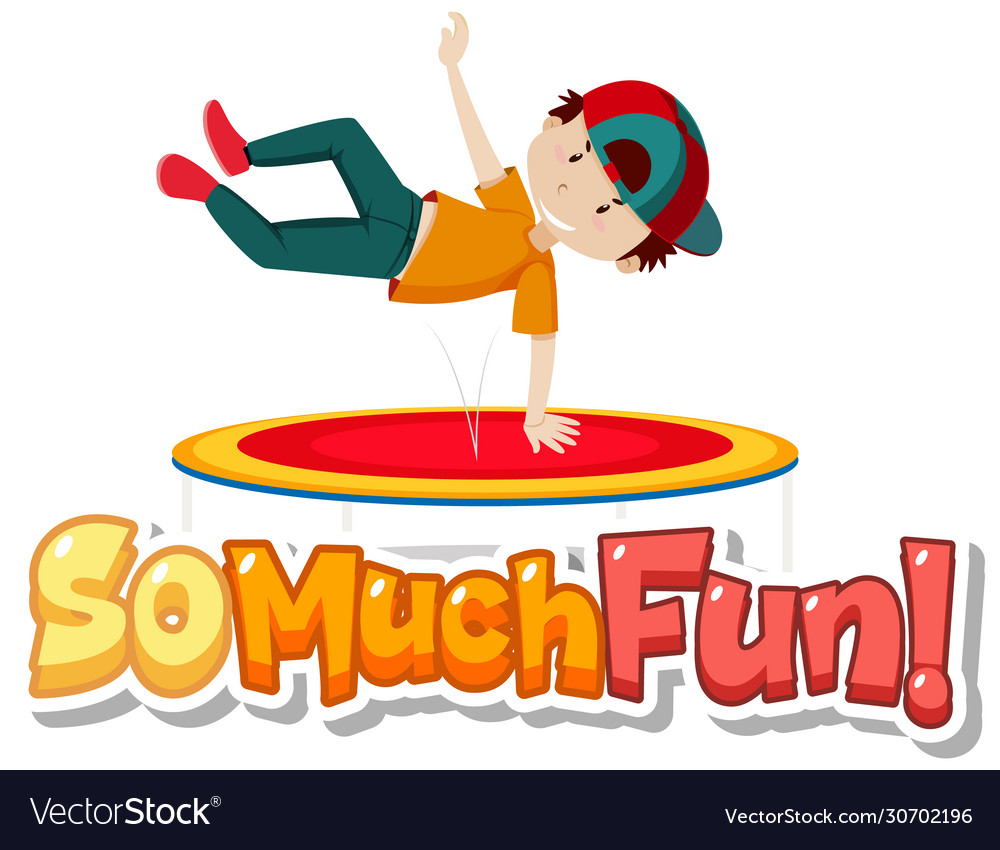 Font design for phrase so much fun with kids Vector Image