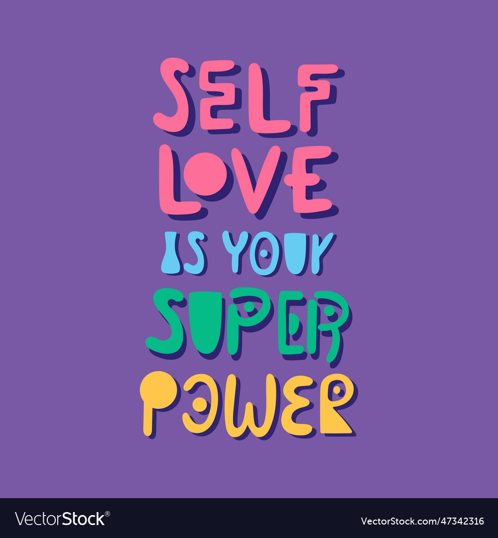 Self love is your superpower abstract poster Vector Image