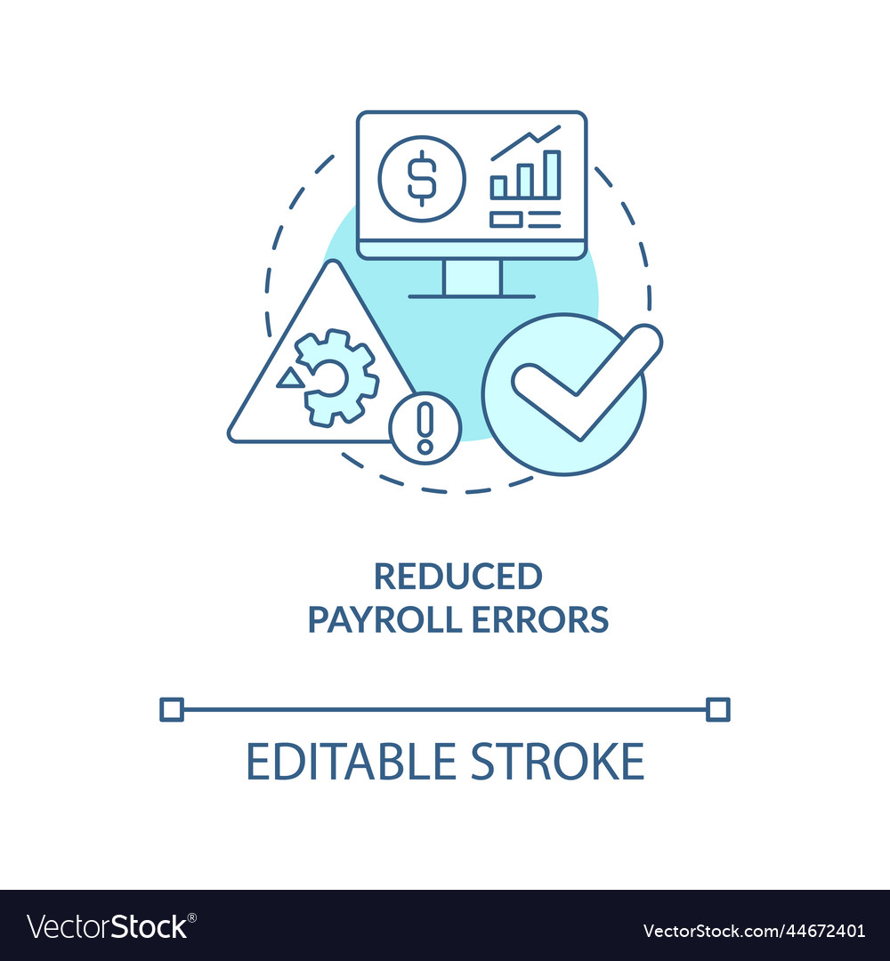 Reduced payroll errors turquoise concept icon