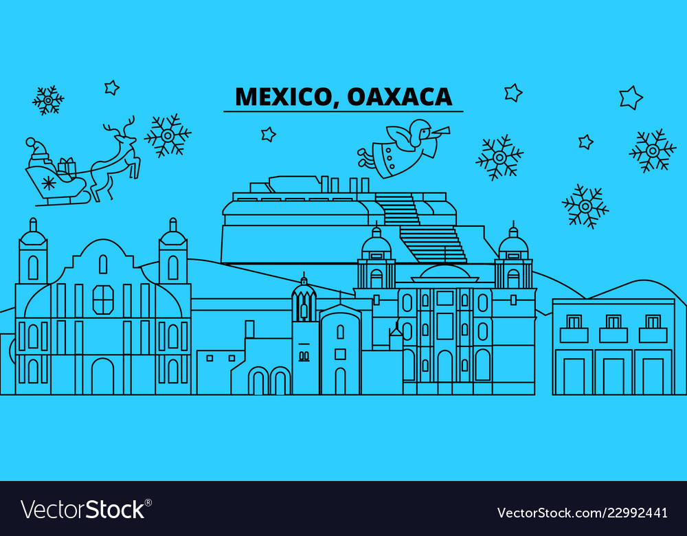 Mexico oaxaca winter holidays skyline merry