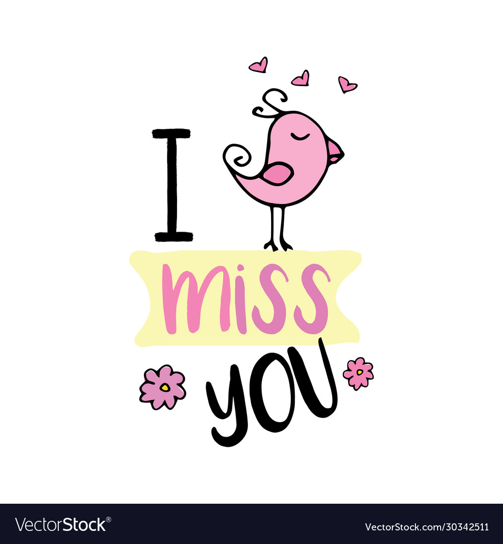 I miss you cute design with doodle birdisolated Vector Image