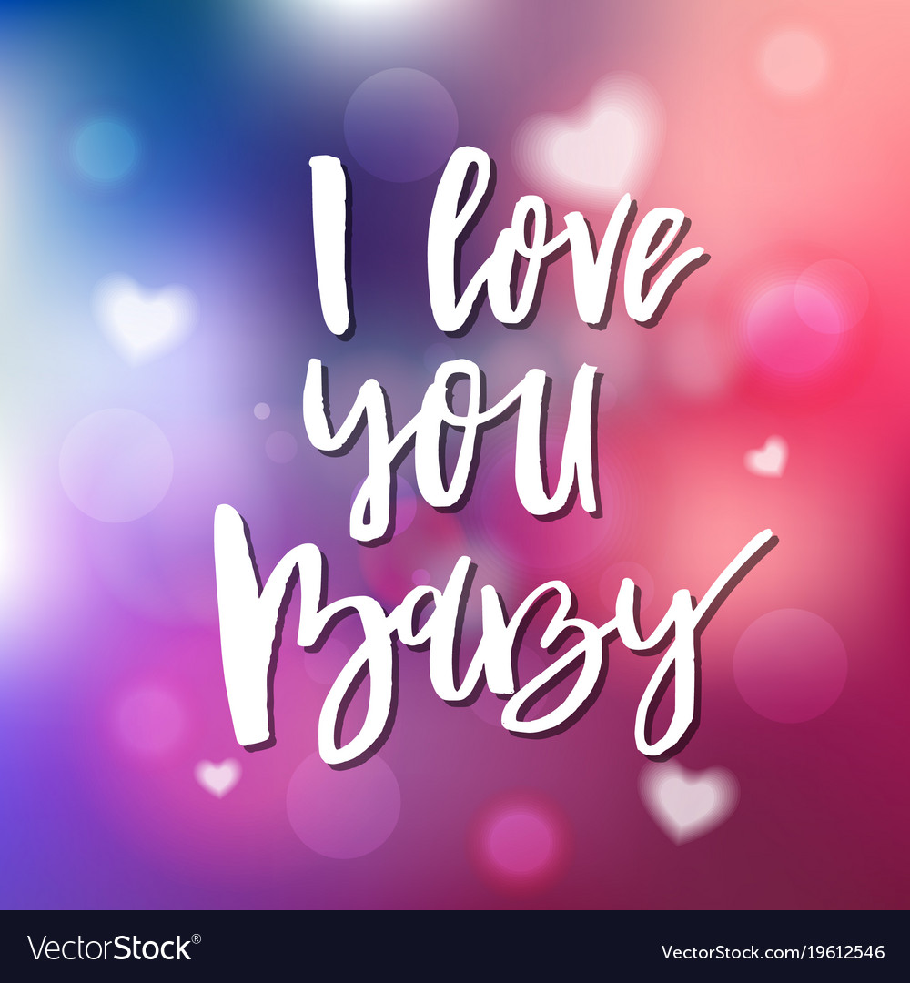 I love you baby - calligraphy for invitation Vector Image