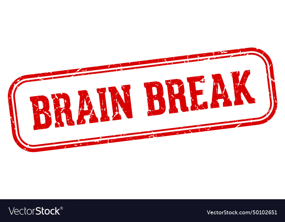 Brain break stamp rectangular Royalty Free Vector Image