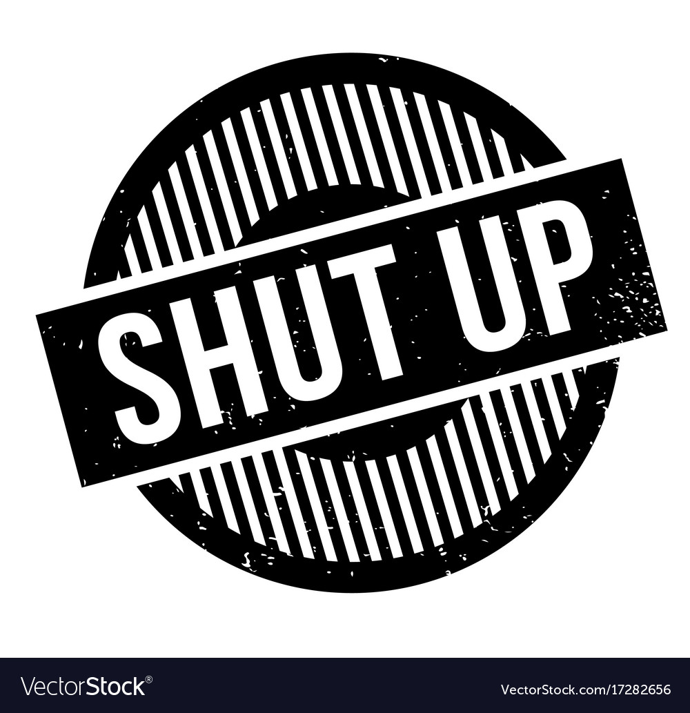 Shut up rubber stamp Royalty Free Vector Image