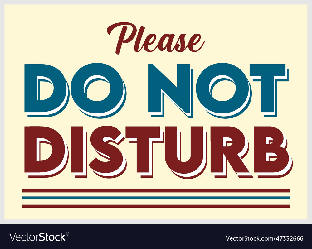 Please do not disturb sign Royalty Free Vector Image