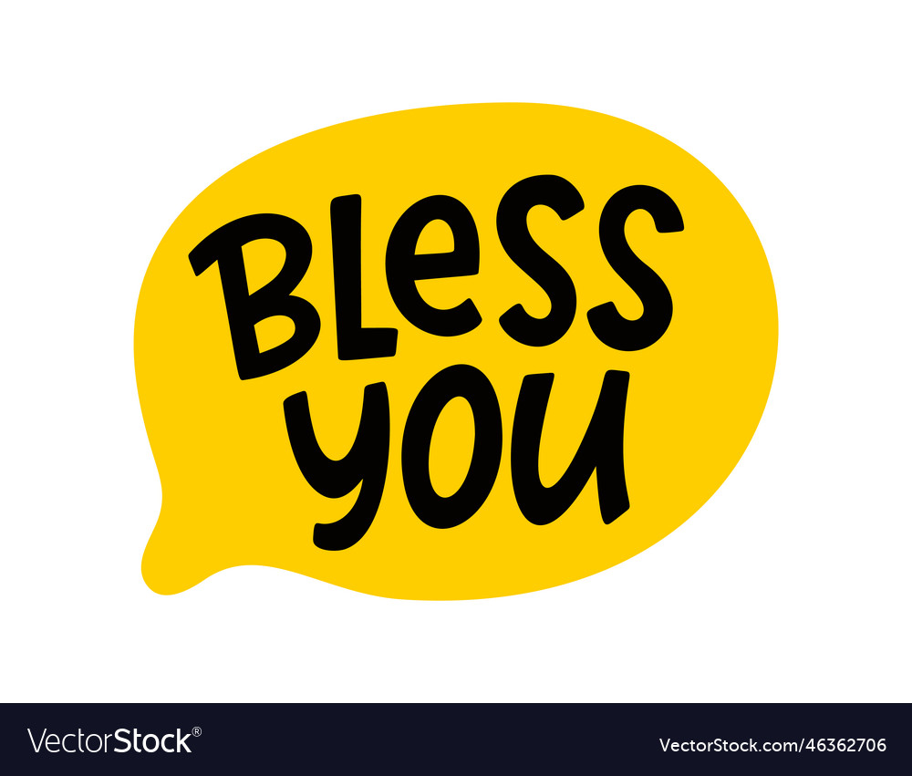 Bless you speech bubble you text hand Royalty Free Vector