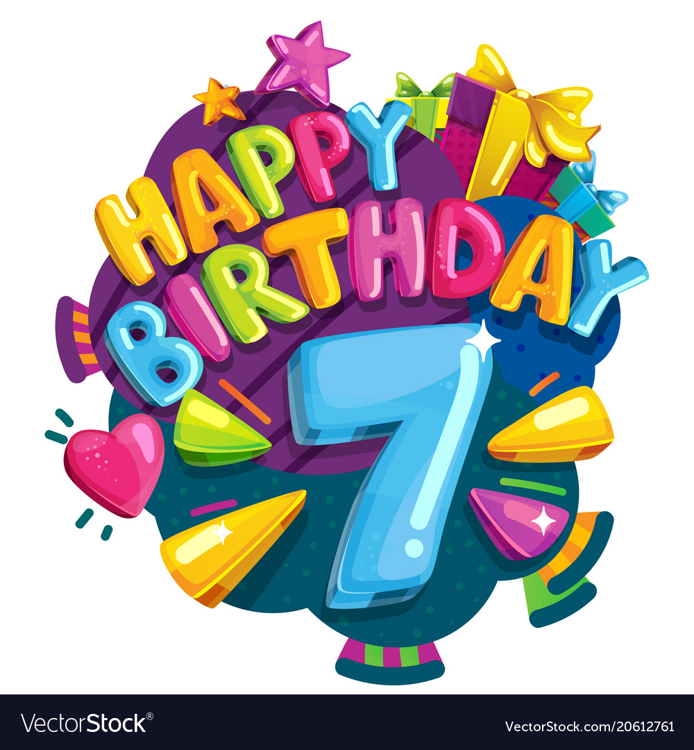 Happy Birthday 7 Years Royalty Free Vector Image