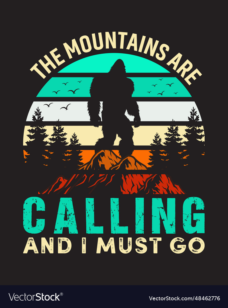 Mountains are calling t shirt design Royalty Free Vector