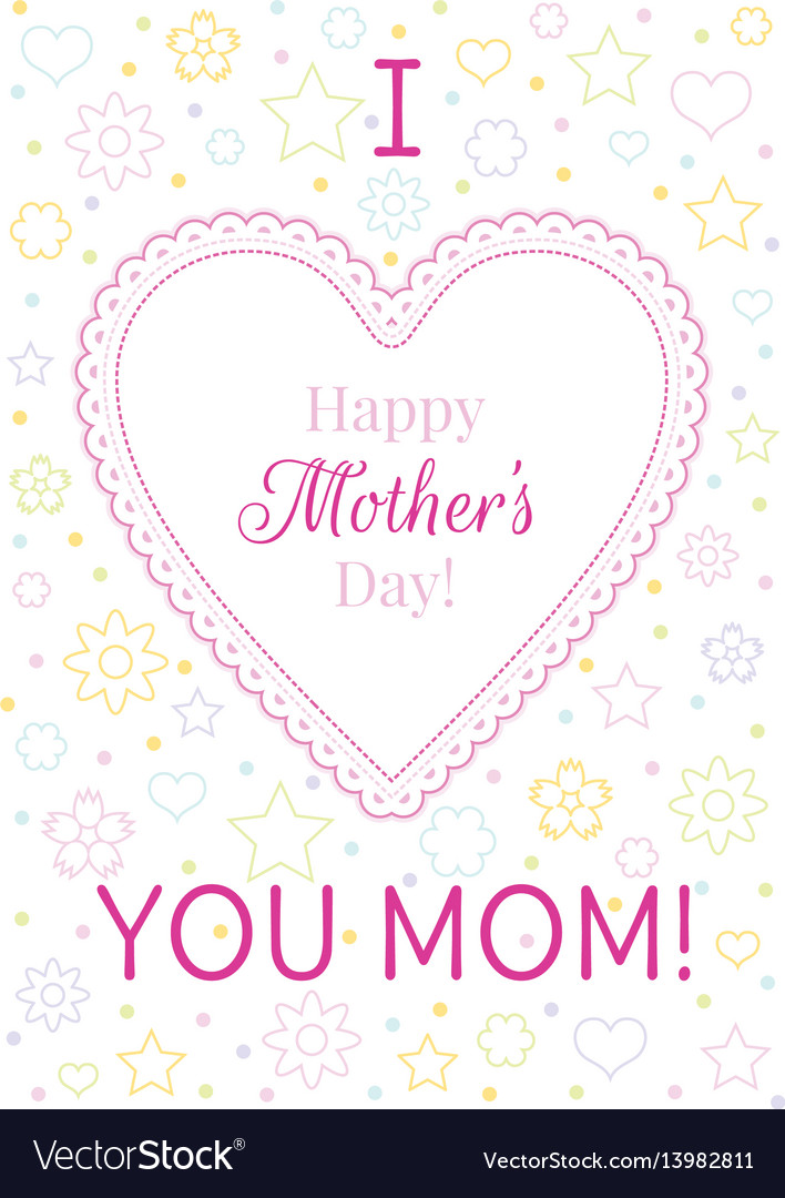 I love mom greeting card happy mothers day poster Vector Image