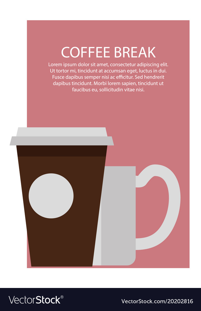 Coffee break poster and text Royalty Free Vector Image