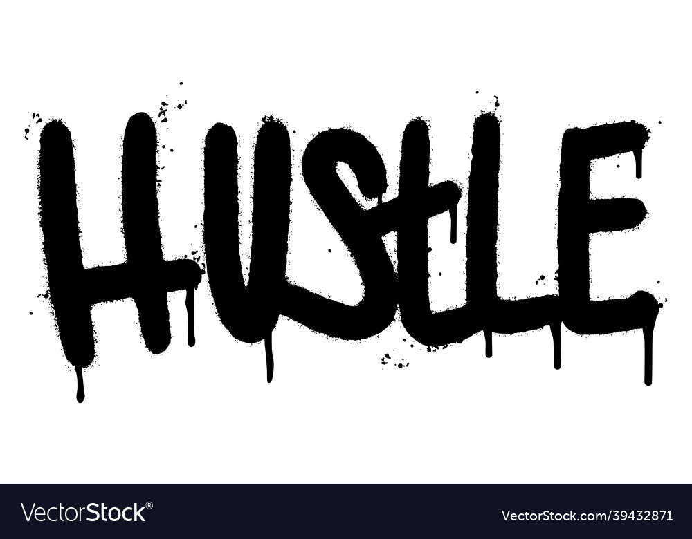 Graffiti hustle word sprayed isolated on white Vector Image