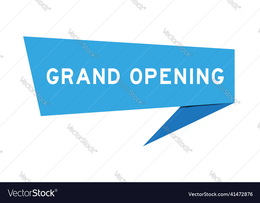 Blue color speech banner with word grand opening