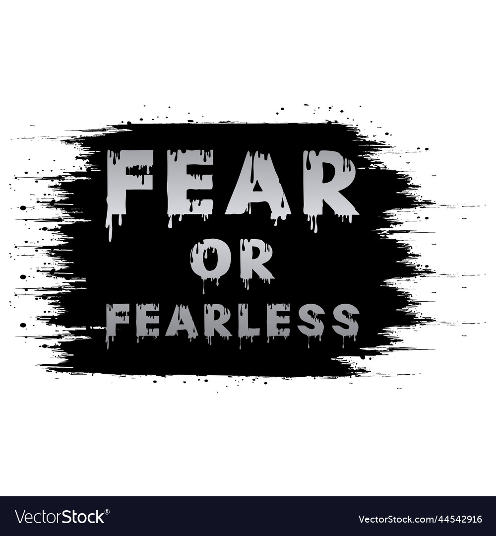 Fear or fearless typography text effect