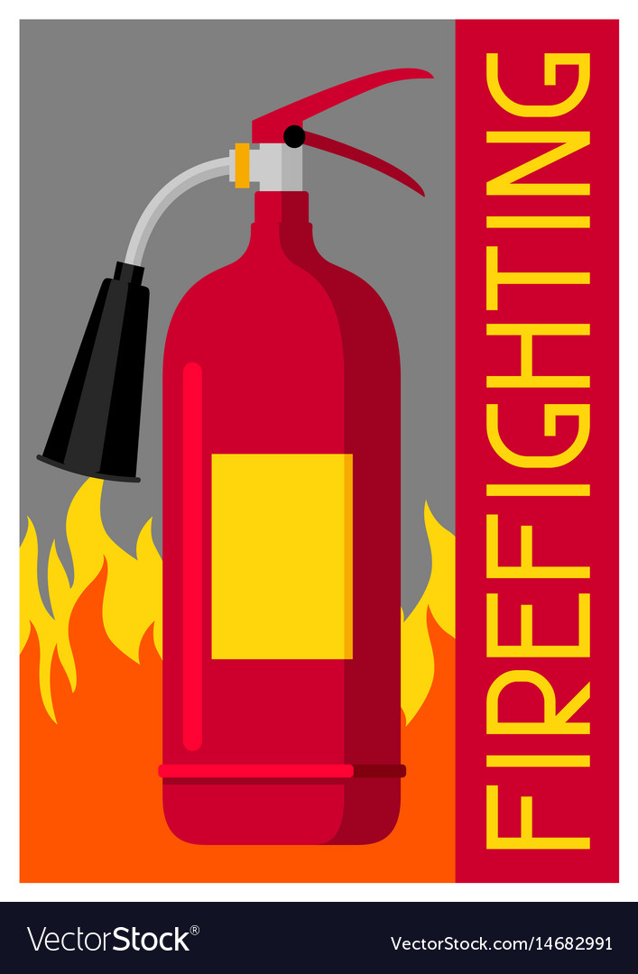 Firefighting Poster With Extinguisher And Fire Vector Vrogue Co