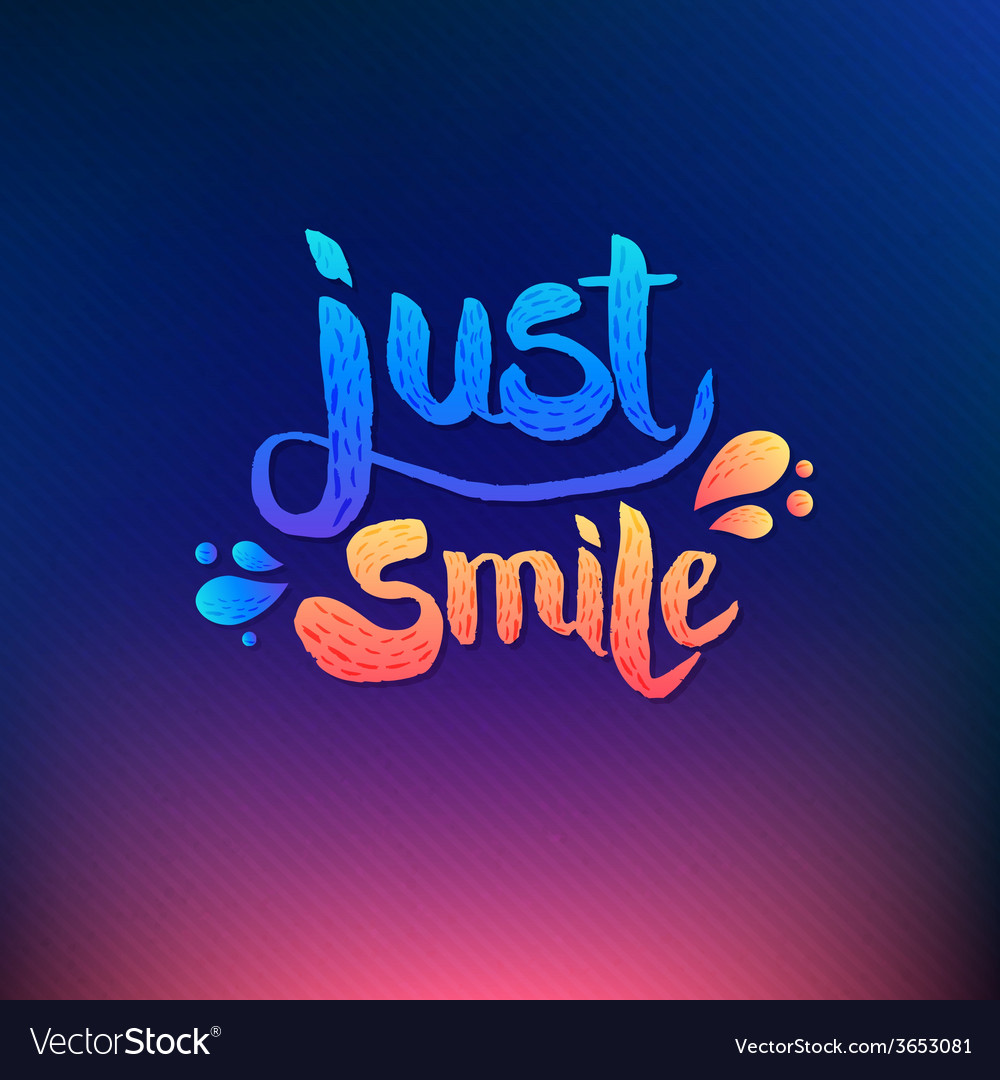 Just smile texts on colored background