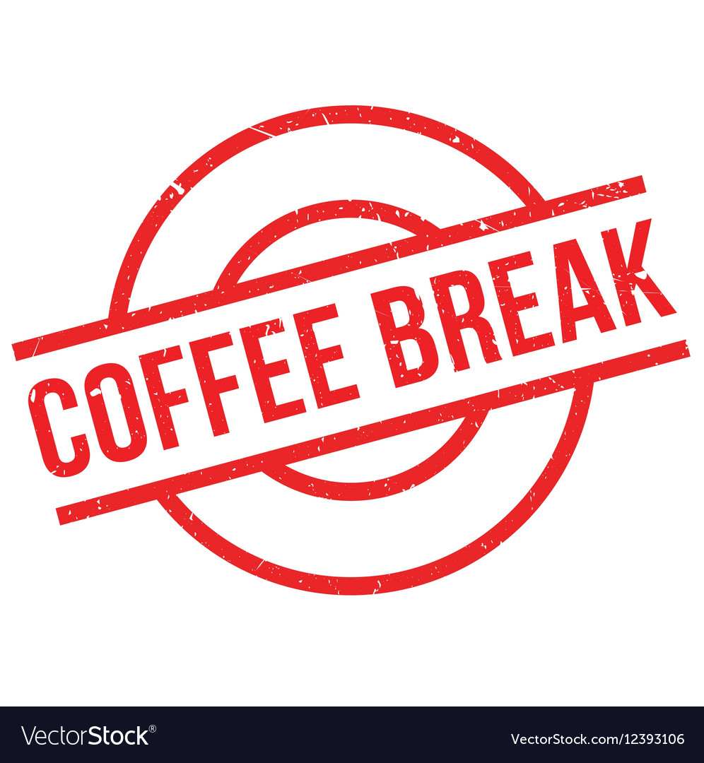 Coffee Break Rubber Stamp Royalty Free Vector Image