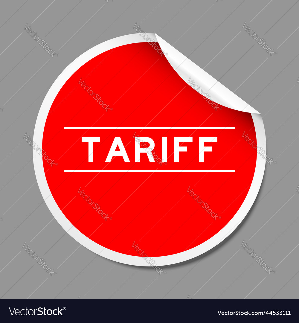 Red color peel sticker label with word tariff Vector Image