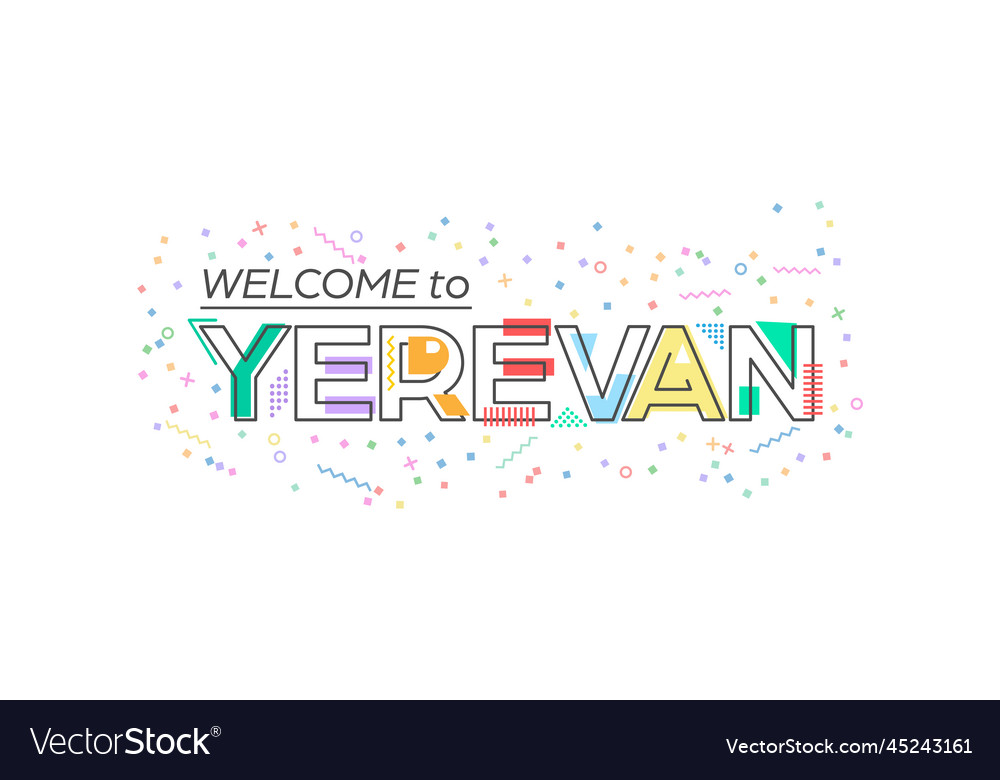 Welcome to yerevan lettering for greetings Vector Image