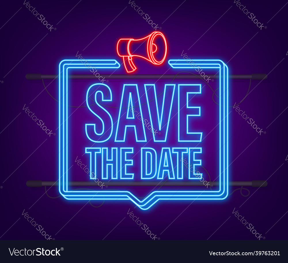 Save the date badge mark on megaphone neon icon