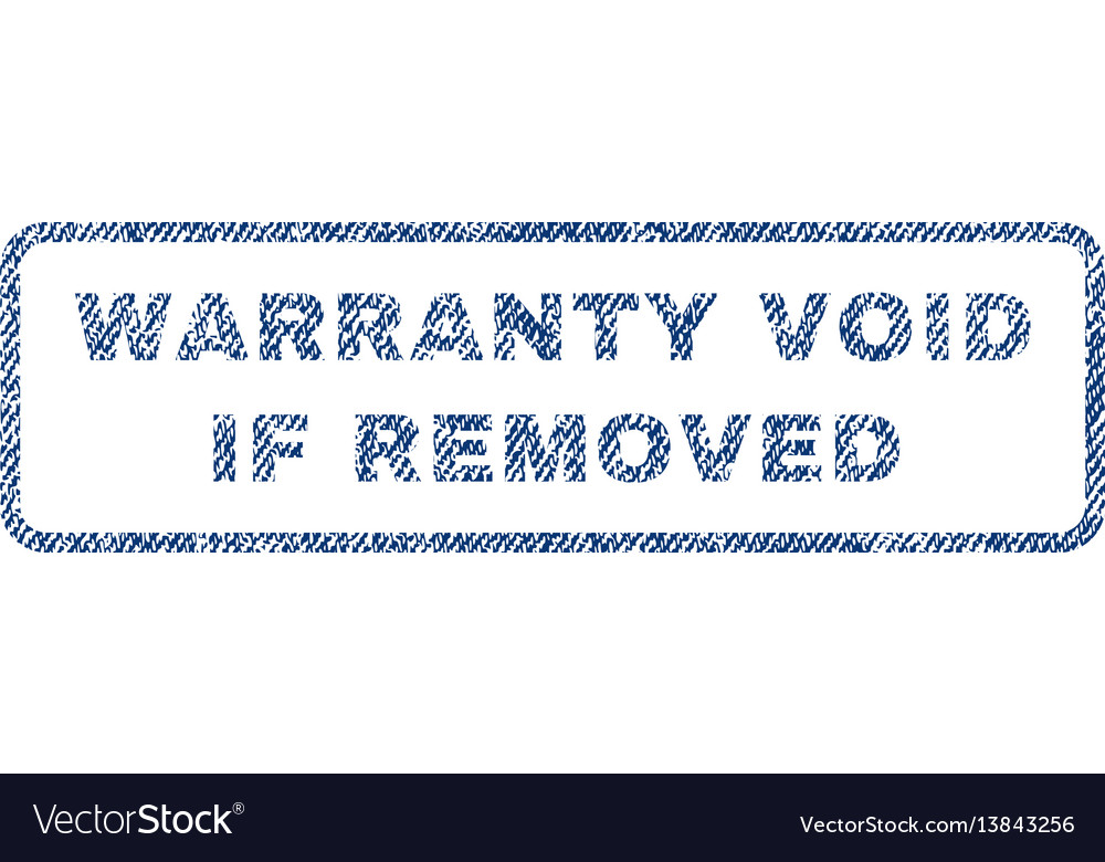 Warranty void if removed textile stamp Royalty Free Vector