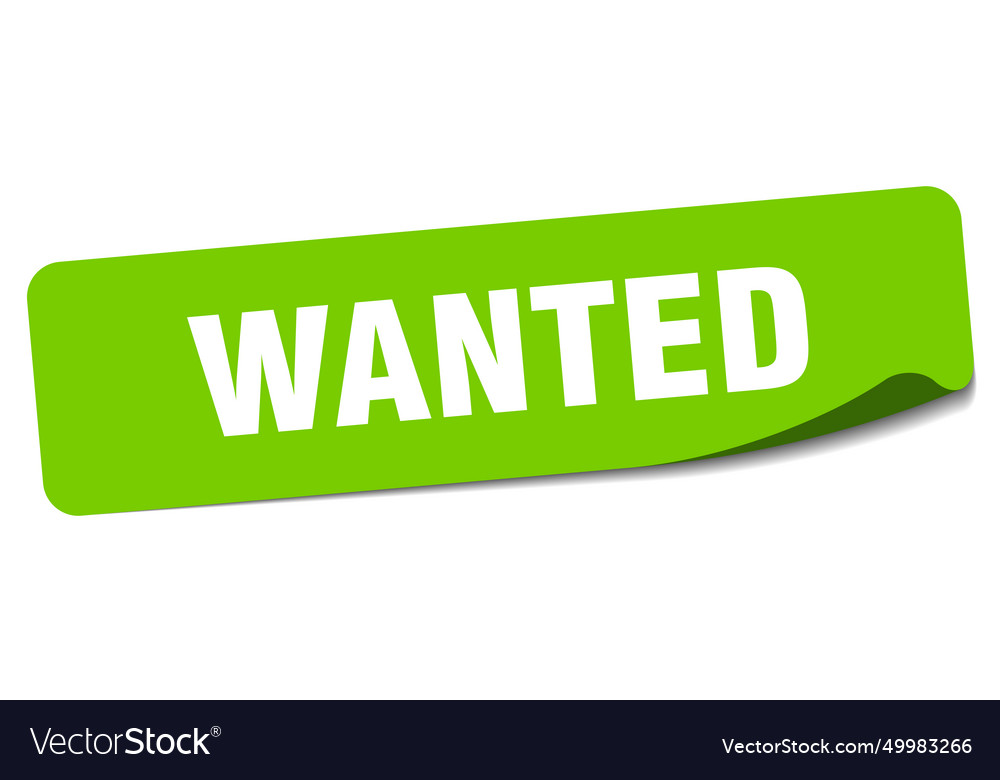 Wanted sticker wanted label Royalty Free Vector Image