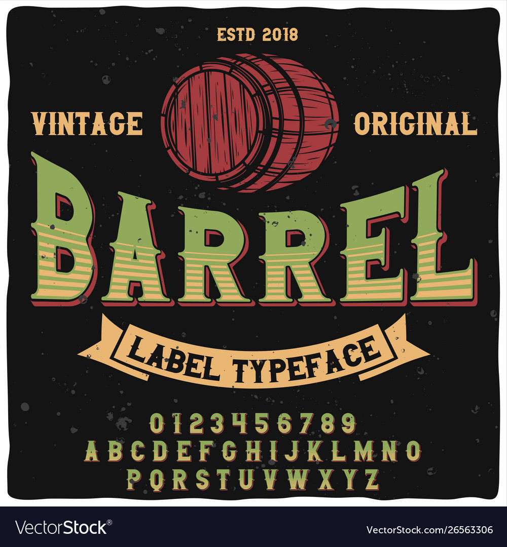 Original label typeface named barrel vector image Original label typeface named barrel
