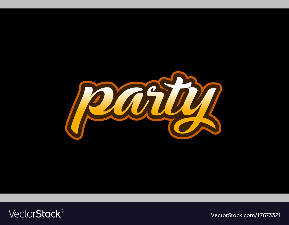 Party Word Text Banner Postcard Logo Icon Design Vector Image