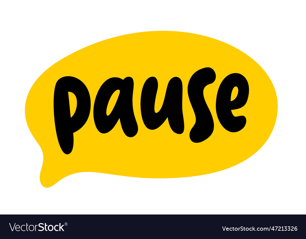 Pause speech bubble text funny comic