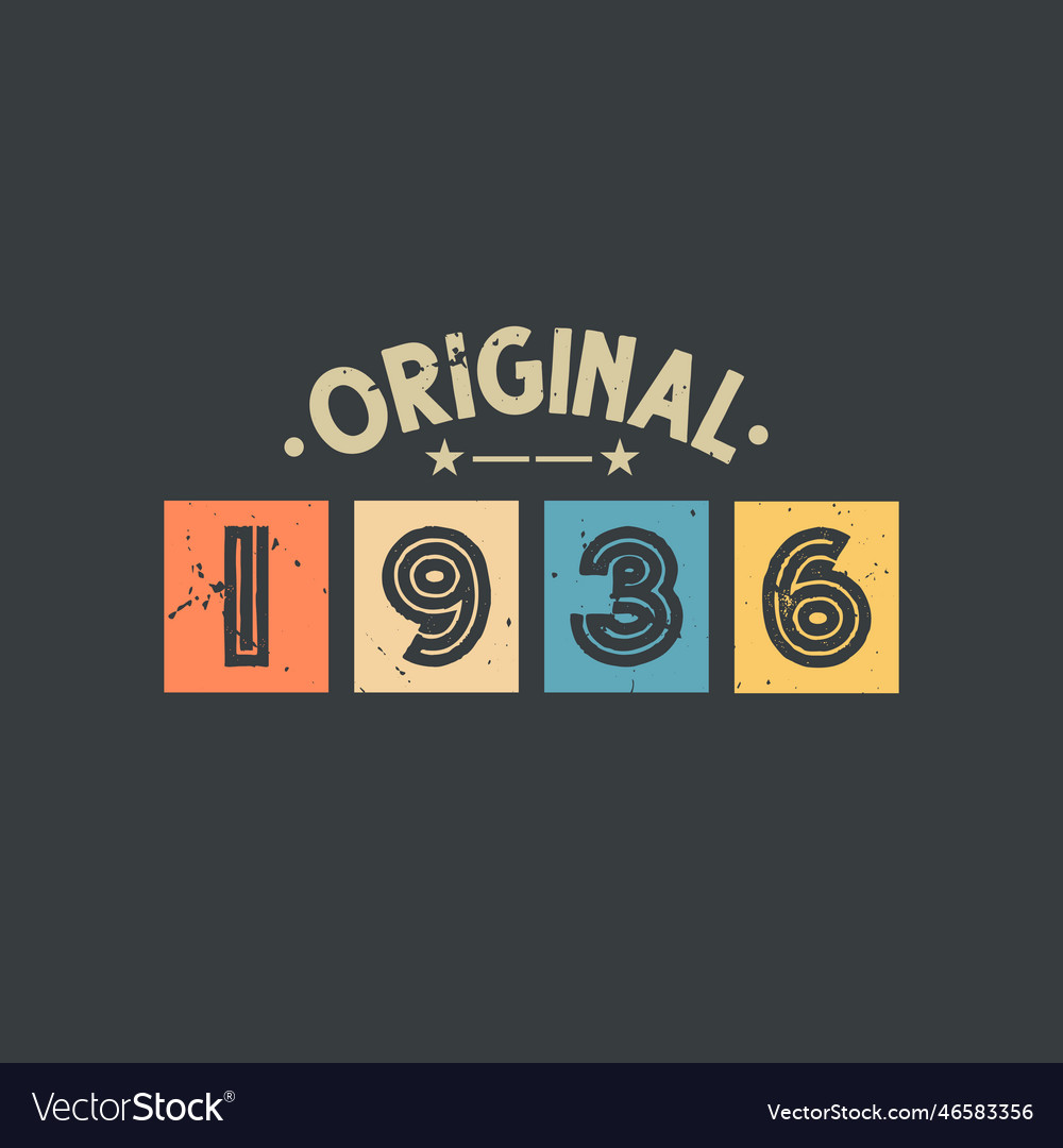 Original 1936 1936 vintage retro birthday Vector Image