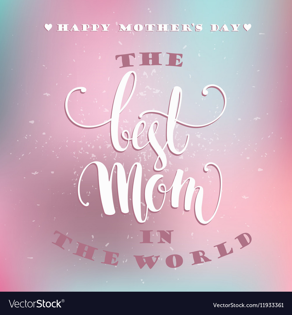 Happy mothers day lettering greeting