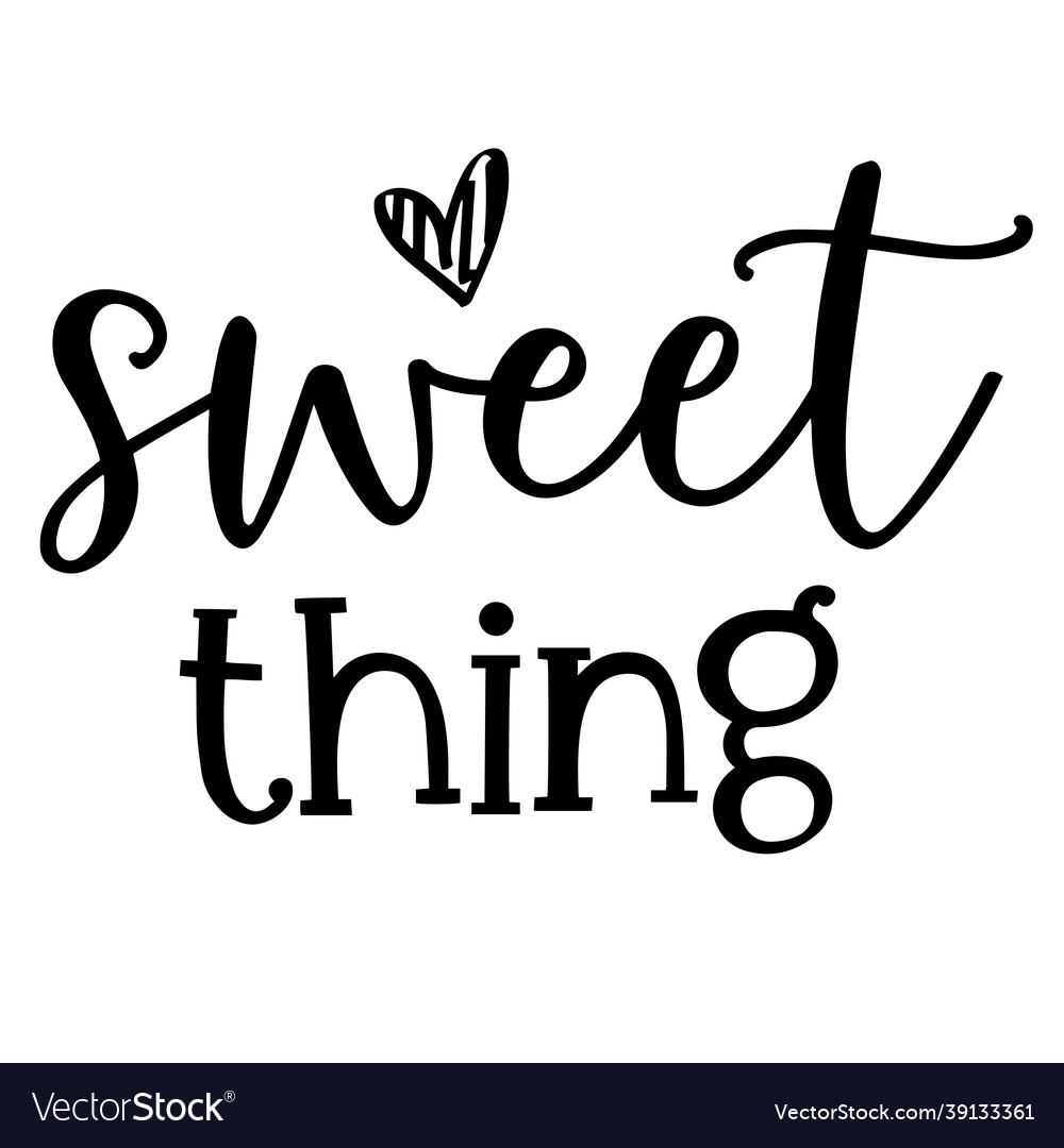 sweet-thing-inspirational-quotes-royalty-free-vector-image