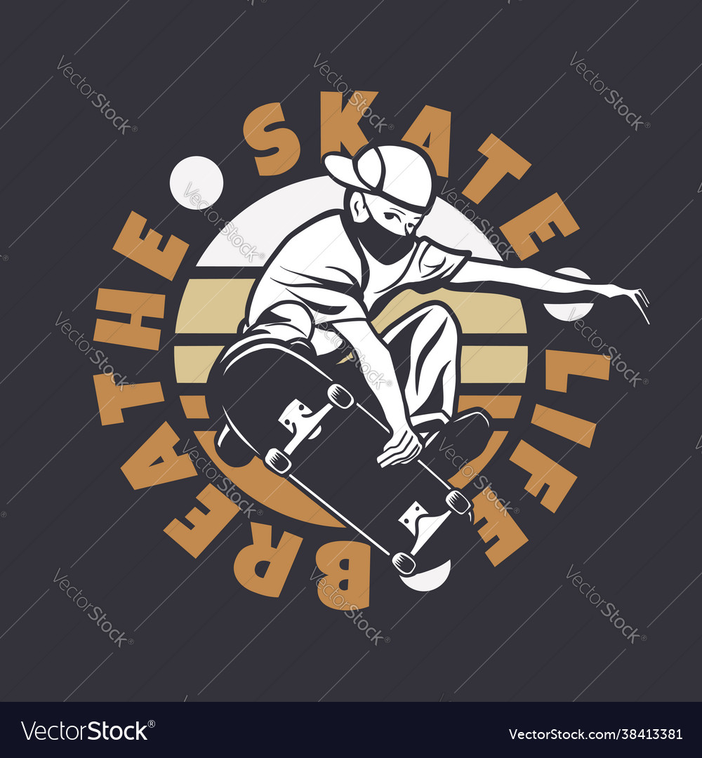 Logo design skate life breathe with man playing vector image Logo design skate life breathe with man playing