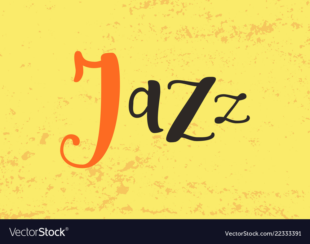 Lettering of jazz in black orange on yellow