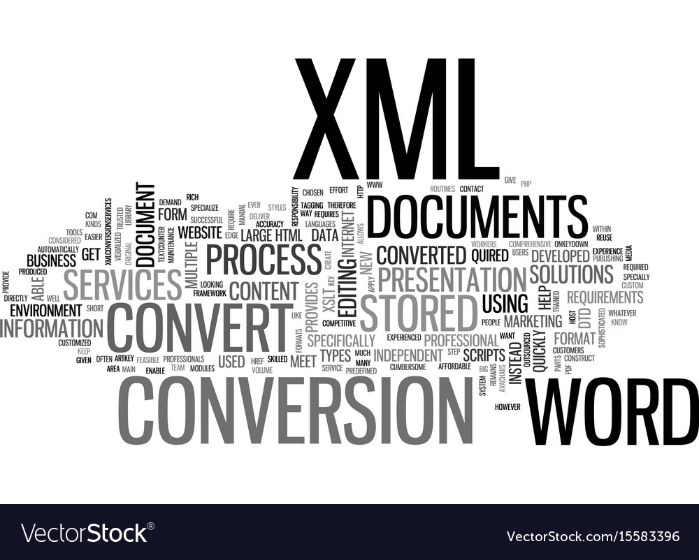 Why convert process in word to xml documents text Vector Image