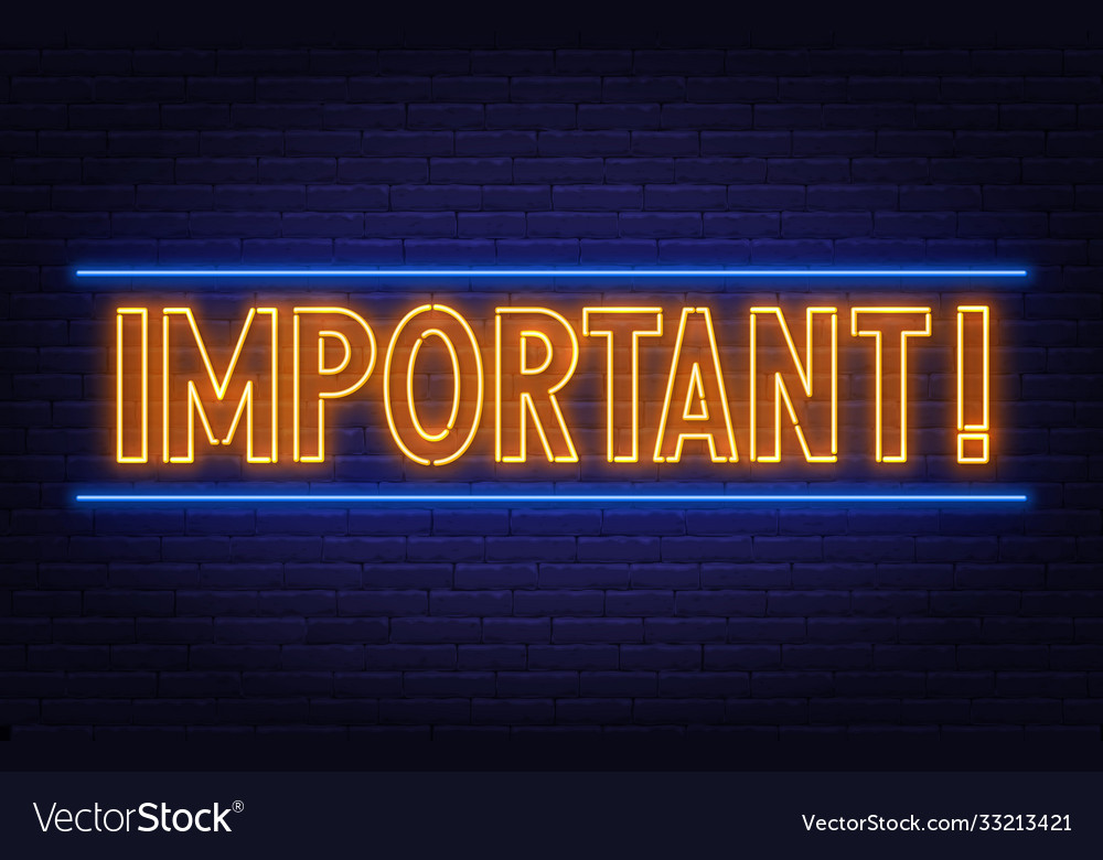 Important neon sign on brick wall background Vector Image