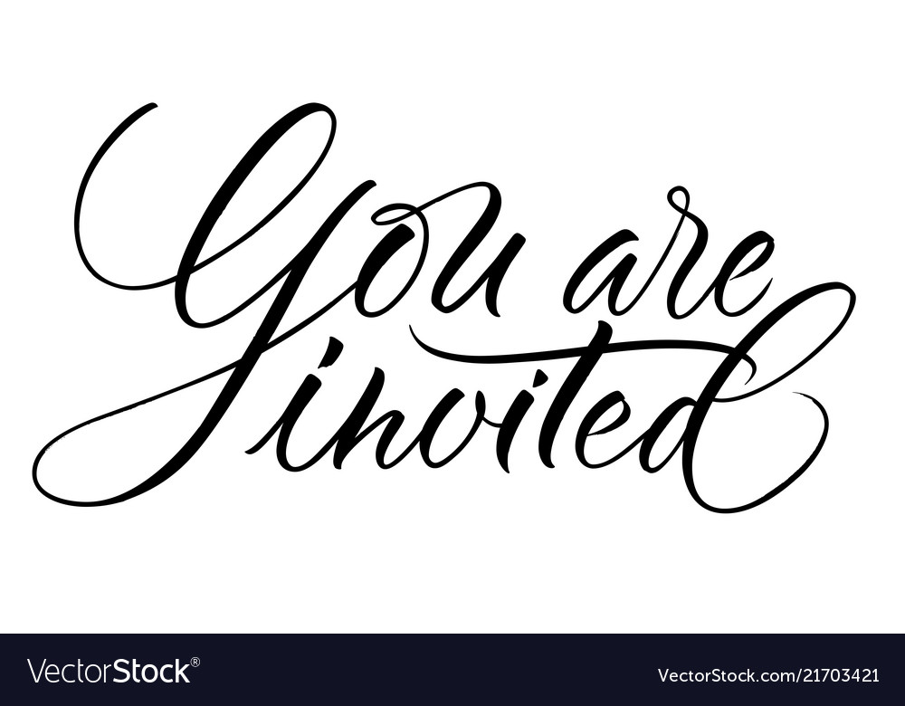 You Are Invited Lettering Royalty Free Vector Image