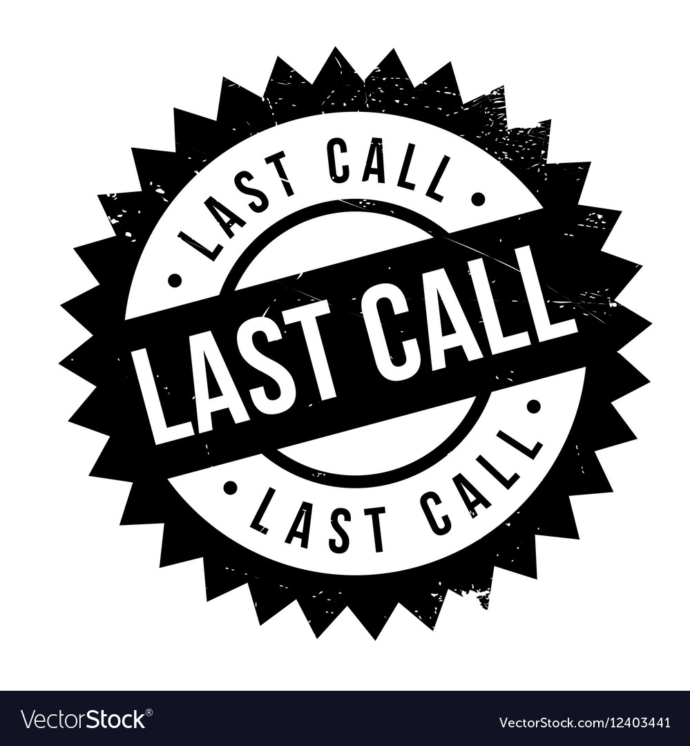 Last call stamp